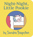 Night-Night, Little Pookie by Sandra Boynton - Simon & Schuster