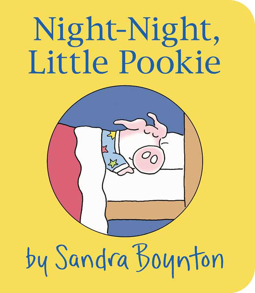 Night-Night, Little Pookie by Sandra Boynton - Simon & Schuster