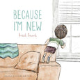 Sleeping Bear Press - Because I'm New picture book