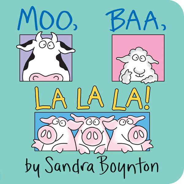 Simon & Schuster - Moo, Baa, La La La! by Sandra Boynton