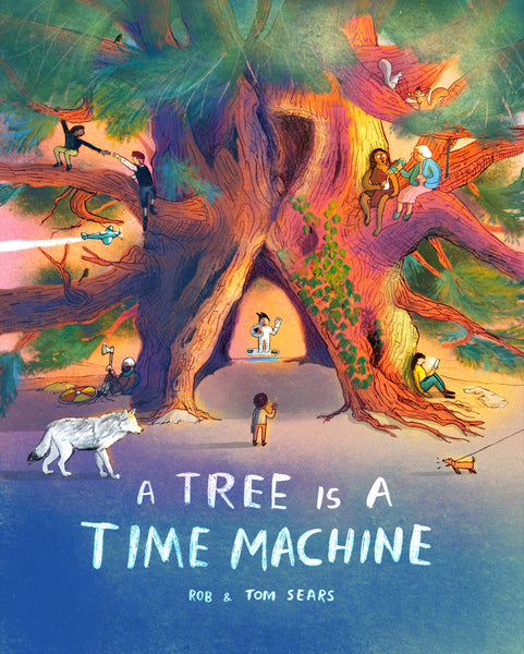 A Tree is a Time Machine - Chronicle Books
