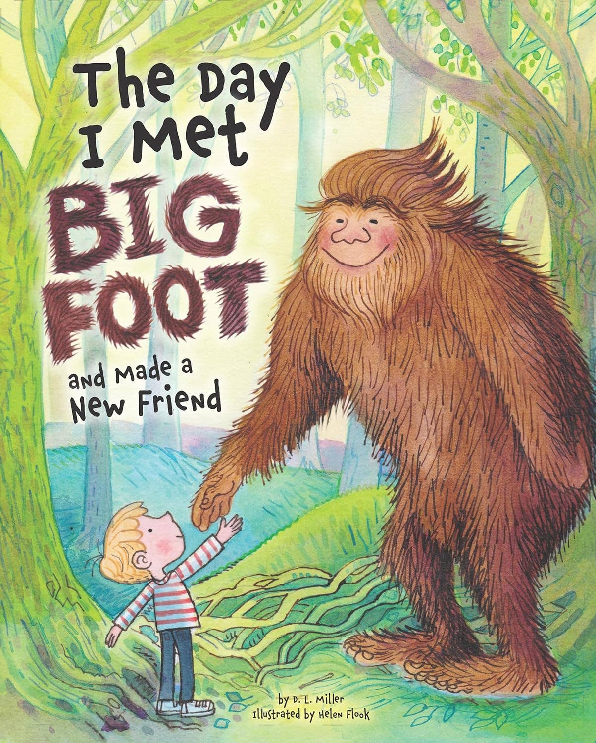 The Day I Met BigFoot And Made a New Friend - A Sweet Story- Fox Chapel Publishing -