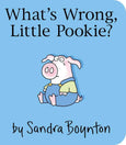 Simon & Schuster - What's Wrong, Little Pookie? by Sandra Boynton