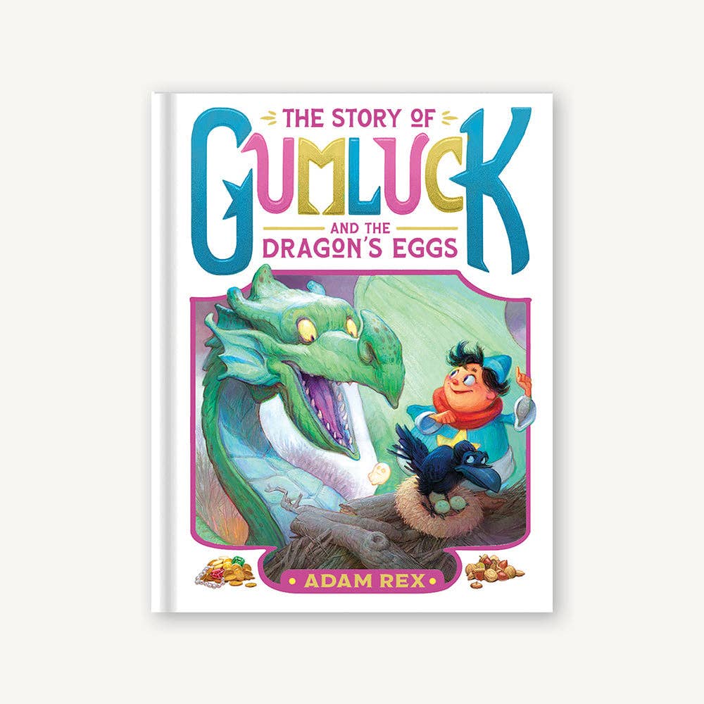 Chronicle Books - Story of Gumluck and the Dragon's Eggs