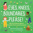 Sourcebooks - Eyes, Knees, Boundaries, Please!
