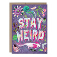 Biely & Shoaf - Stay Weird Birthday Card