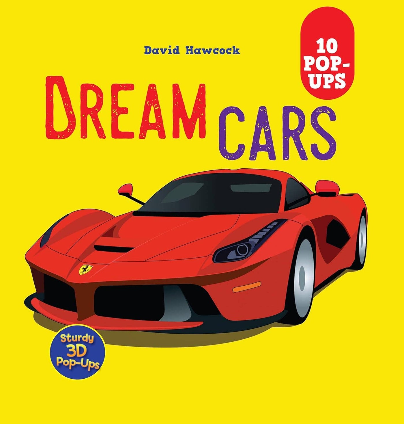 Fox Chapel Publishing - Dream Cars - A Children's Pop-Up Book - 10 Pop-Ups